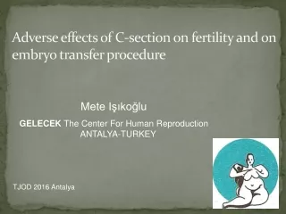 Adverse effects of C-section on fertility and on embryo transfer procedure