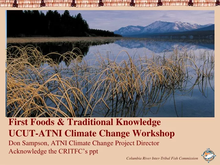 first foods traditional knowledge ucut atni