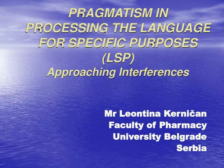pragmatism in processing the language for specific purposes lsp approaching interferences