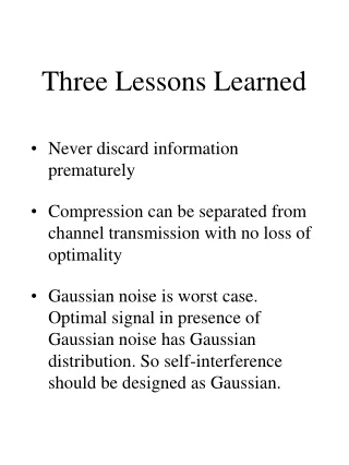 Three Lessons Learned