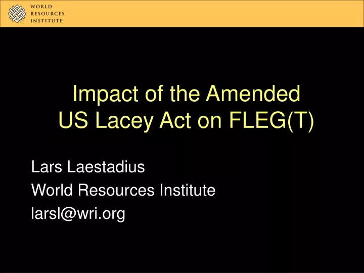 impact of the amended us lacey act on fleg t