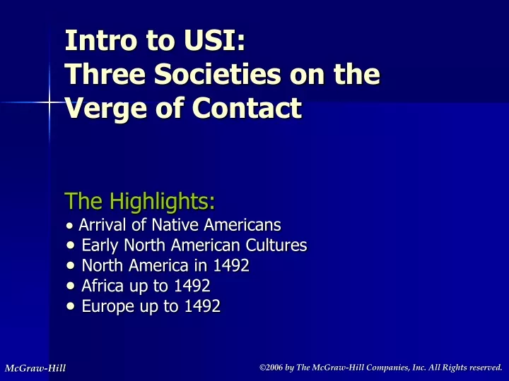 intro to usi three societies on the verge of contact