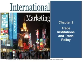 Chapter 2 Trade Institutions and Trade Policy