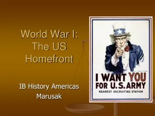 World War I: The US  Homefront