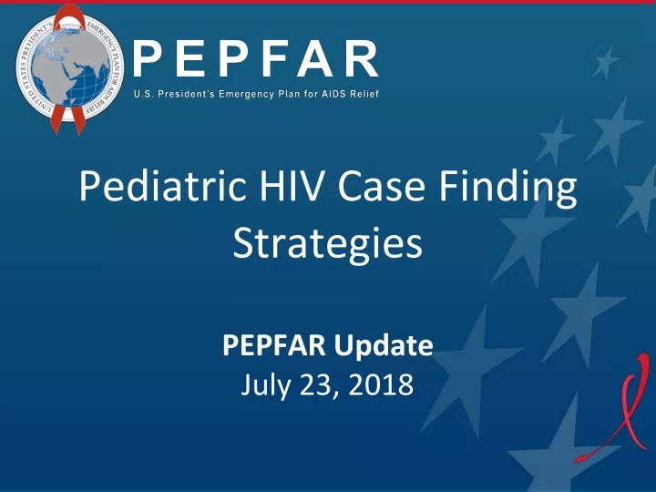 pediatric hiv case finding strategies pepfar