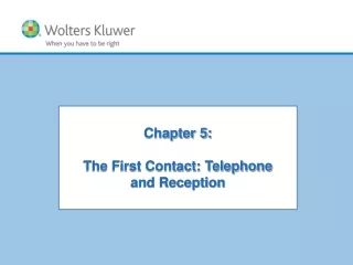 Chapter 5:  The First Contact: Telephone and Reception