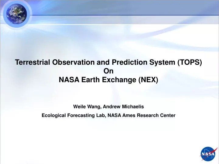 terrestrial observation and prediction system