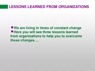 LESSONS LEARNED FROM ORGANIZATIONS