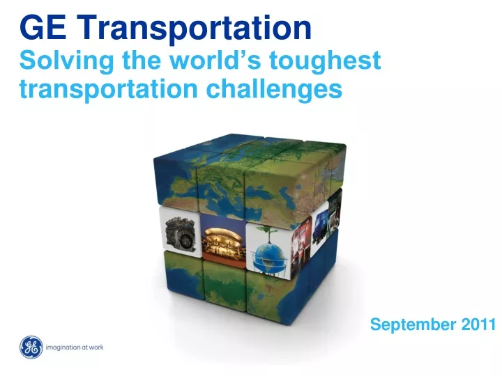 ge transportation solving the world s toughest transportation challenges