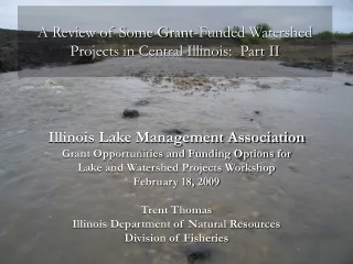 A Review of Some Grant-Funded Watershed Projects in Central Illinois:  Part II