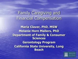 Family Caregiving and  Financial Compensation