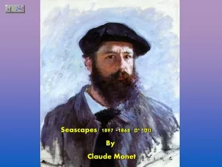 Seascapes    נופי ים  1864- 1897                              By