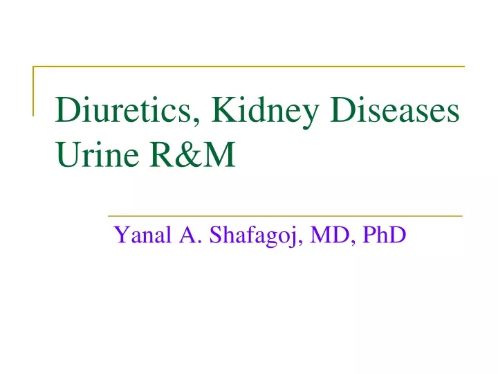 diuretics kidney diseases urine r m