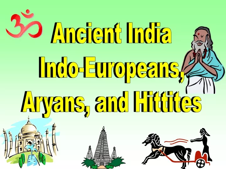 ancient india indo europeans aryans and hittites