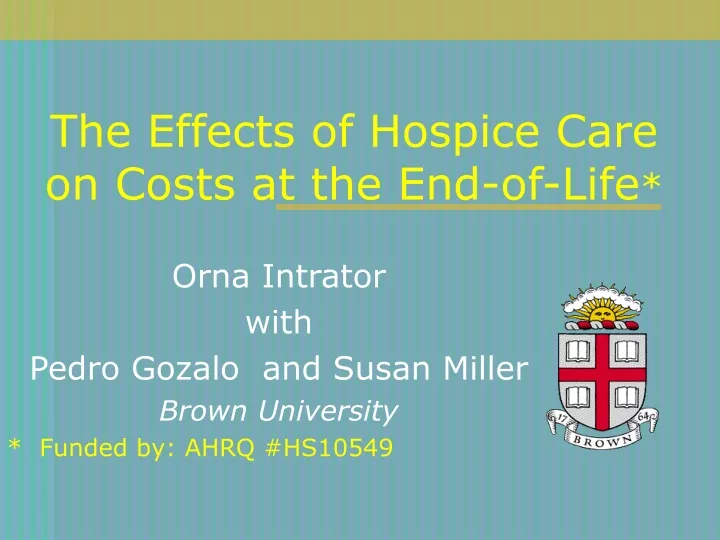 the effects of hospice care on costs at the end of life