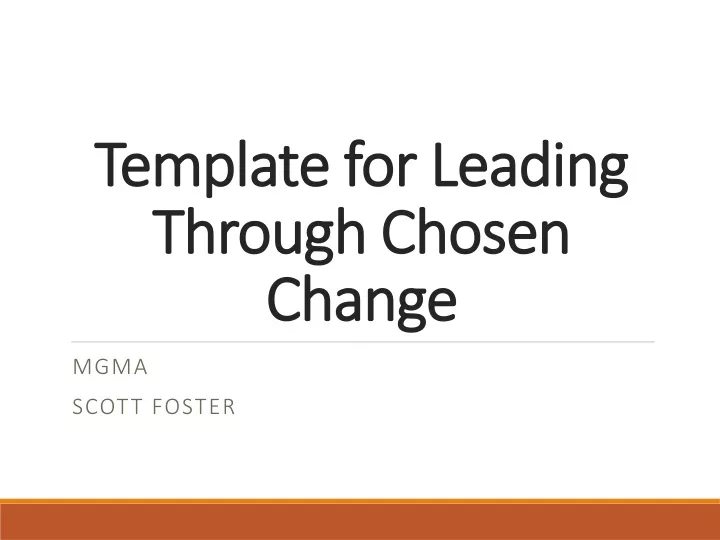template for leading through chosen change