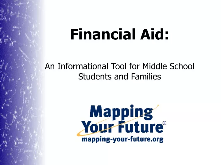 financial aid an informational tool for middle school students and families