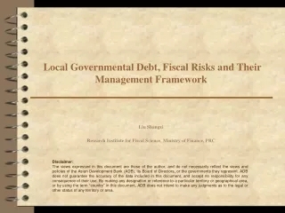 Local Governmental Debt, Fiscal Risks and Their  Management Framework