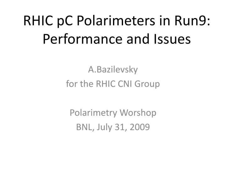 rhic pc polarimeters in run9 performance and issues