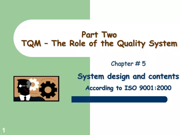 part two tqm the role of the quality system
