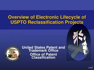 Overview of Electronic Lifecycle of USPTO Reclassification Projects