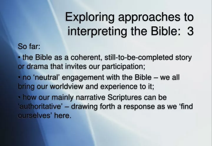 exploring approaches to interpreting the bible 3