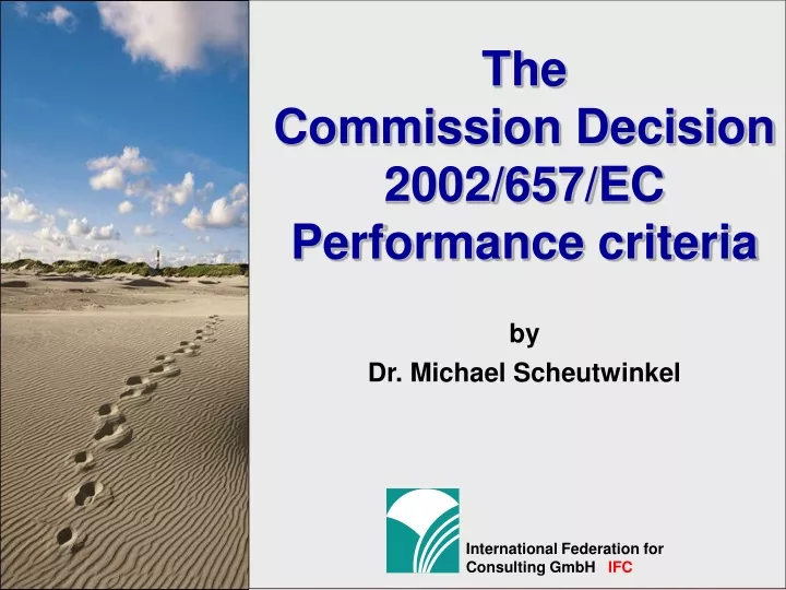 the commission decision 2002 657 ec performance