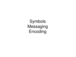Symbols Messaging Encoding