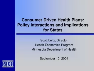 Consumer Driven Health Plans: Policy Interactions and Implications for States