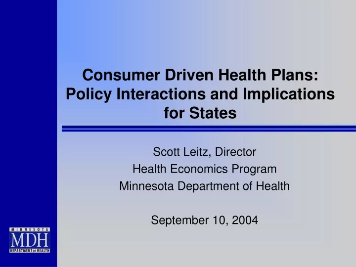 consumer driven health plans policy interactions and implications for states