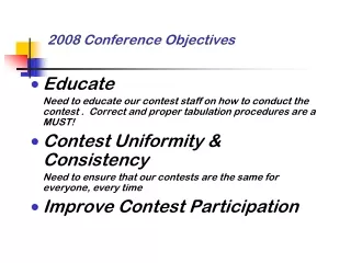 2008 Conference Objectives