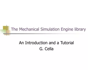 The Mechanical Simulation Engine library