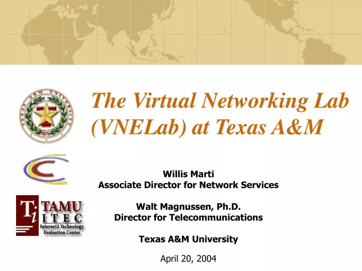 the virtual networking lab vnelab at texas a m