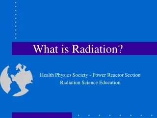 What is Radiation?