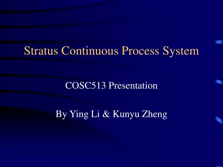 stratus continuous process system