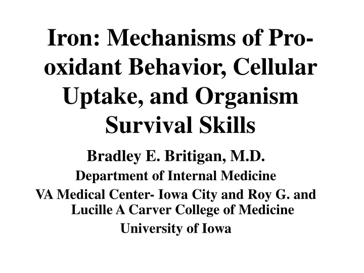 iron mechanisms of pro oxidant behavior cellular uptake and organism survival skills