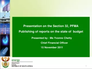 Presentation on the Section 32, PFMA Publishing of reports on the state of  budget