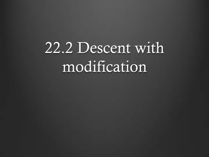 22 2 descent with modification