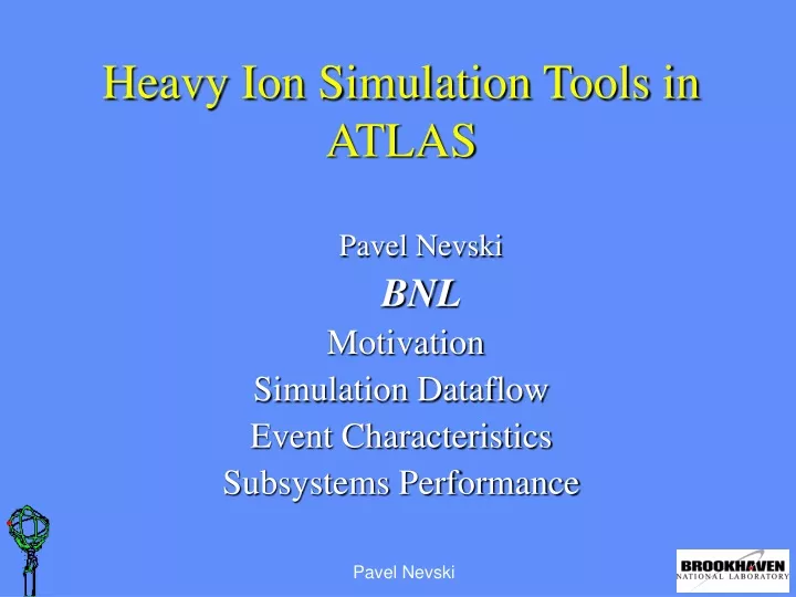 heavy ion simulation tools in atlas