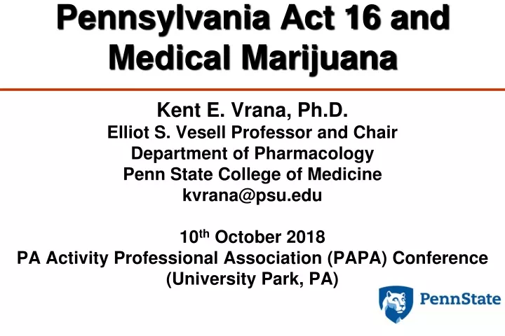 pennsylvania act 16 and medical marijuana kent