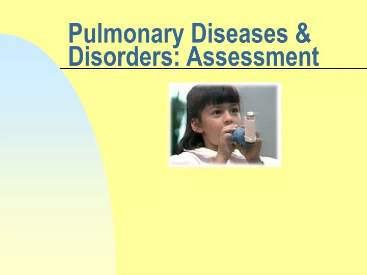 pulmonary diseases disorders assessment