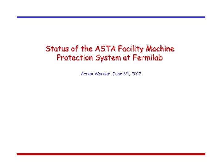 status of the asta facility machine protection system at fermilab
