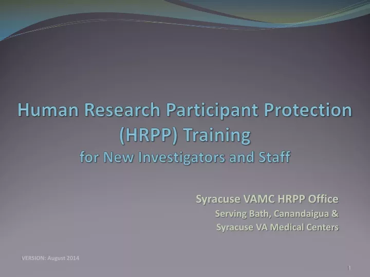 human research participant protection hrpp training for new investigators and staff