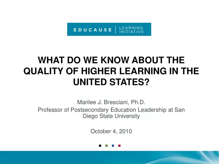 what do we know about the quality of higher learning in the united states