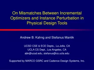 On Mismatches Between Incremental Optimizers and Instance Perturbation in Physical Design Tools