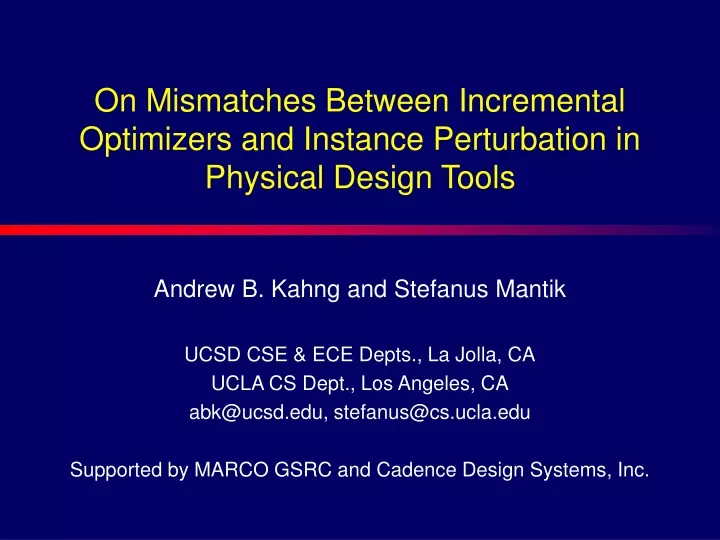 on mismatches between incremental optimizers and instance perturbation in physical design tools