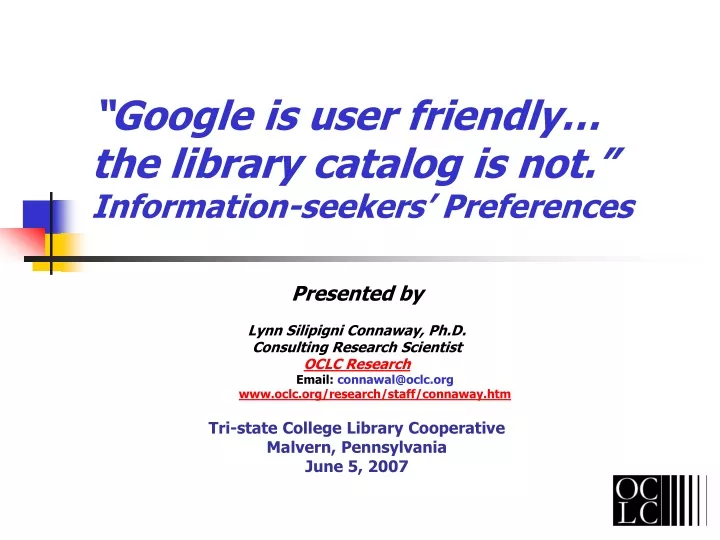 google is user friendly the library catalog is not information seekers preferences