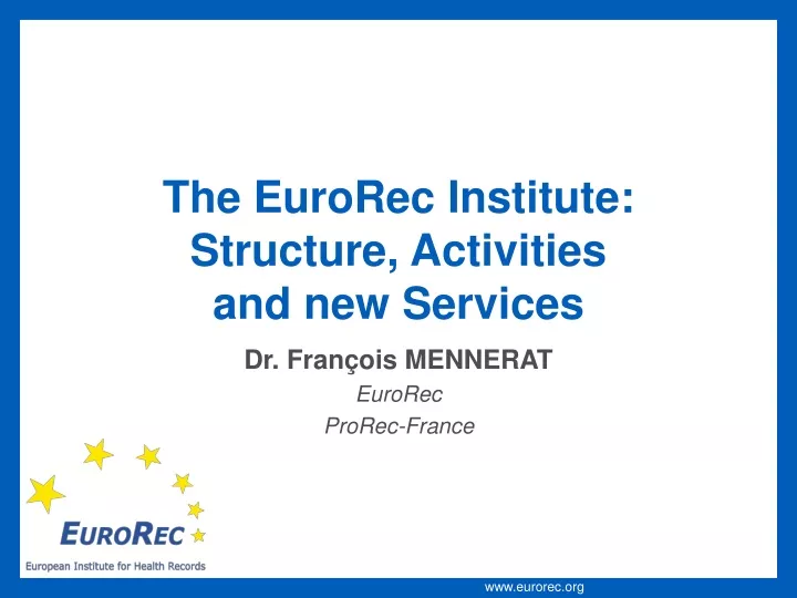 the eurorec institute structure activities and new services