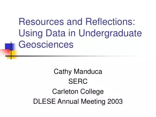 Resources and Reflections: Using Data in Undergraduate Geosciences