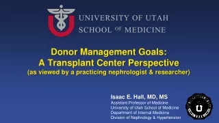 Donor Management Goals: A Transplant Center Perspective